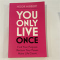 You Only Live Once